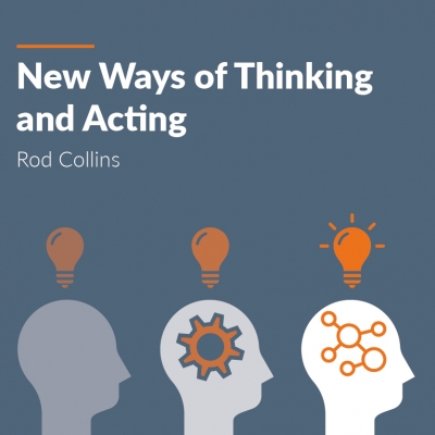 New Ways of Thinking and Acting